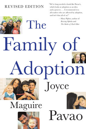 The Family of Adoption by Joyce Maguire Pavao