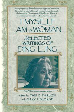 I Myself Am A Woman by Ding Ling