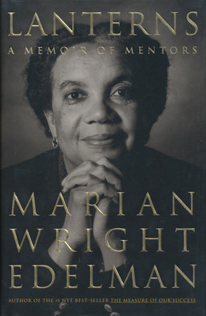 Lanterns by Marian Wright Edelman