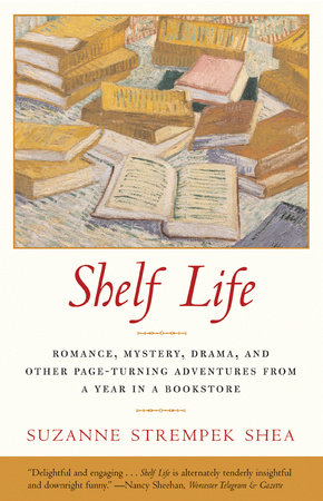 Shelf Life by Suzanne Strempek Shea