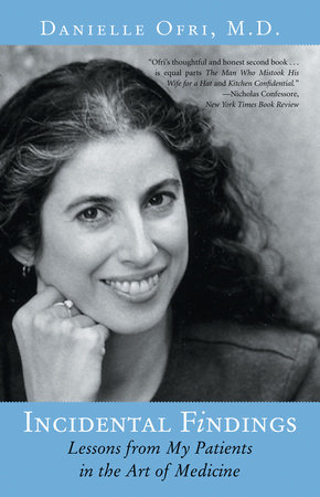 Incidental Findings by Danielle Ofri, MD