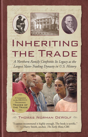 Inheriting the Trade by Thomas Norman DeWolf