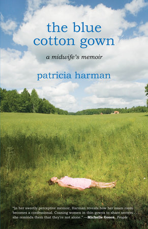The Blue Cotton Gown by Patricia Harman
