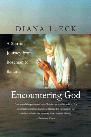 Encountering God by Diana L. Eck