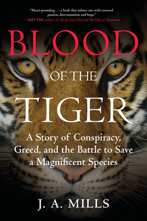 Blood of the Tiger by J. A. Mills