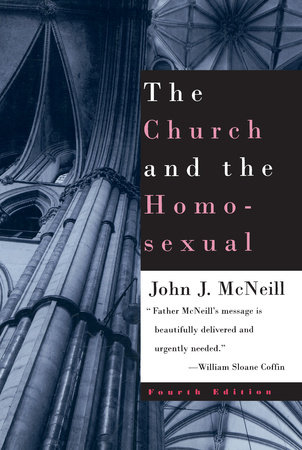 The Church and the Homosexual by John J. McNeill