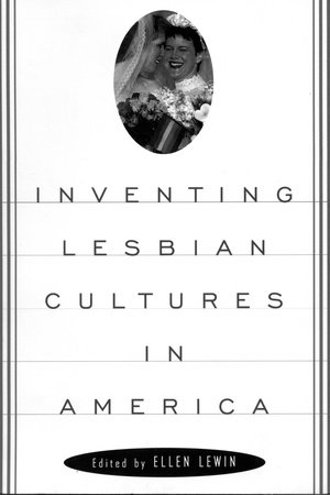 Inventing Lesbian Cultures by 