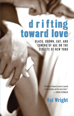 Drifting Toward Love by Kai Wright