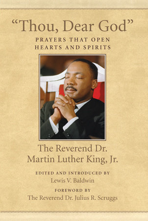 Thou Dear God By Dr Martin Luther King Jr 9780807086087 Penguinrandomhouse Com Books