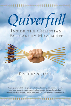 Quiverfull by Kathryn Joyce