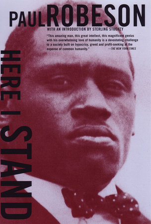 Here I Stand by Paul Robeson