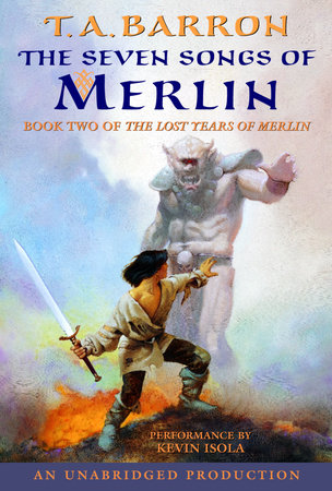 The Seven Songs of Merlin by T.A. Barron