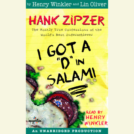 Hank Zipzer #2: I Got a "D" in Salami by Henry Winkler