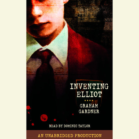 Inventing Elliot by Graham Gardner