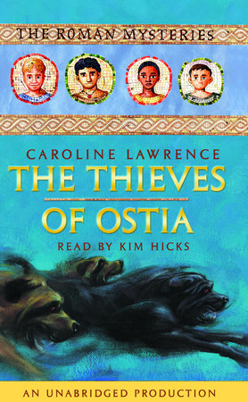 The Thieves of Ostia by Caroline Lawrence