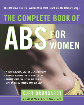 The Complete Book of Abs for Women by Kurt Brungardt