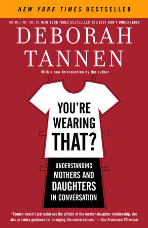 You're Wearing That? by Deborah Tannen