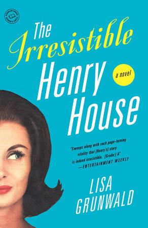 The Irresistible Henry House by Lisa Grunwald