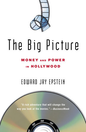 The Big Picture by Edward Jay Epstein