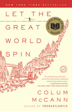 Let the Great World Spin by Colum McCann