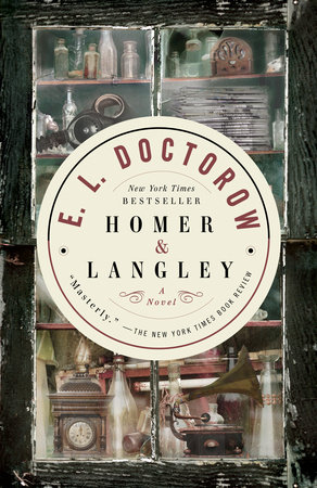 Homer & Langley by E.L. Doctorow