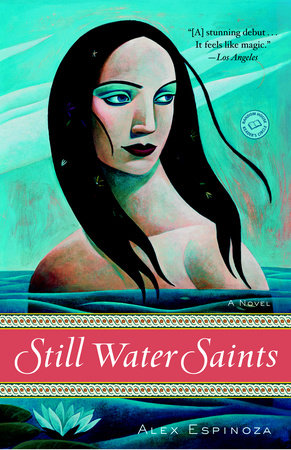 Still Water Saints by Alex Espinoza