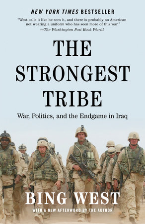 The Strongest Tribe by Bing West