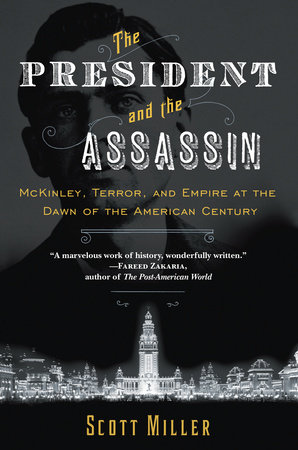The President and the Assassin by Scott Miller