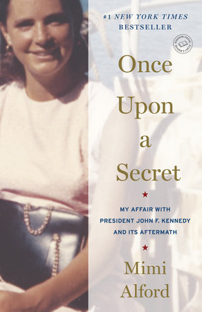 Once Upon a Secret by Mimi Alford
