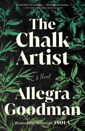 The Chalk Artist by Allegra Goodman