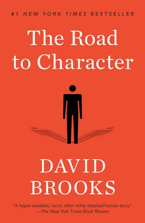 The Road to Character by David Brooks