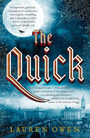 The Quick by Lauren Owen