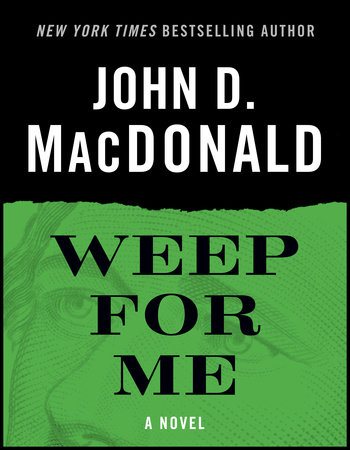 Weep for Me by John D. MacDonald