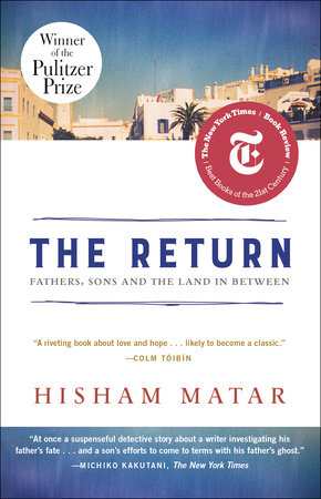 The Return (Pulitzer Prize Winner) by Hisham Matar