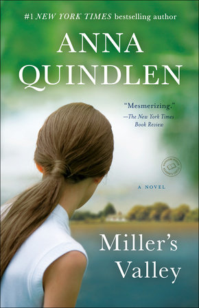 Miller's Valley by Anna Quindlen