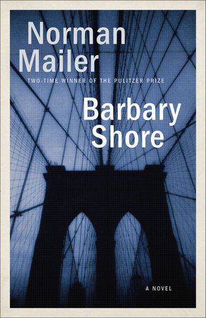 Barbary Shore by Norman Mailer