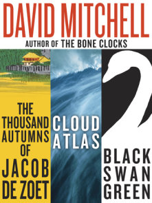 David Mitchell: Three bestselling novels, Cloud Atlas, Black Swan Green, and The Thousand Autumns of Jacob de Zoet