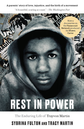Rest in Power by Sybrina Fulton and Tracy Martin