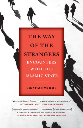 The Way of the Strangers by Graeme Wood