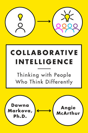 Collaborative Intelligence by Dawna Markova and Angie McArthur