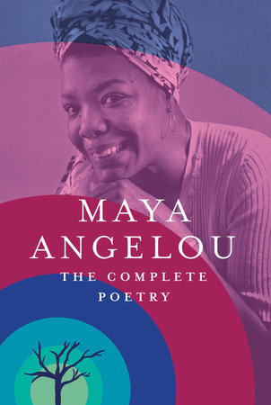 The Complete Poetry by Maya Angelou