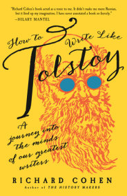 How to Write like Tolstoy by Richard A. Cohen