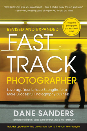 Fast Track Photographer, Revised and Expanded Edition by Dane Sanders