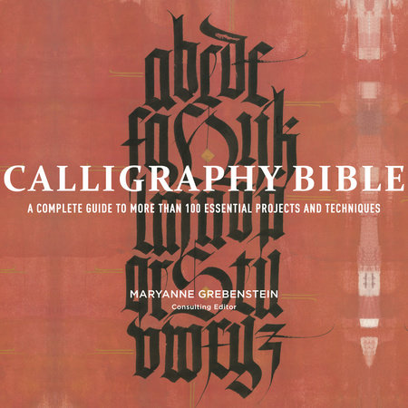 Calligraphy Bible by Maryanne Grebenstein