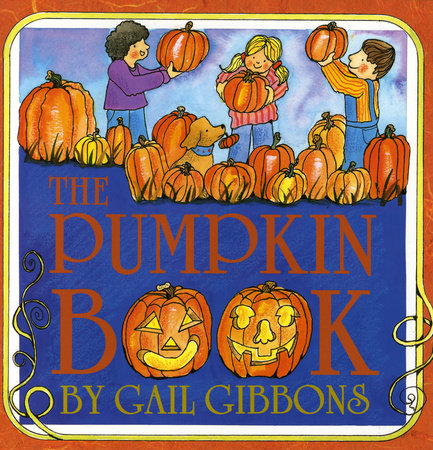The Pumpkin Book by Gail Gibbons