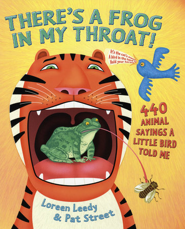 There's a Frog in My Throat! by Pat Street