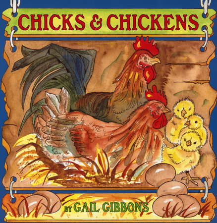 Chicks & Chickens by Gail Gibbons