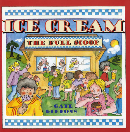 Ice Cream by Gail Gibbons