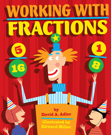 Working with Fractions by David A. Adler