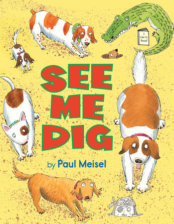 See Me Dig by Paul Meisel